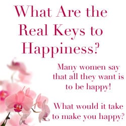 What Are the Real Keys to Happiness?