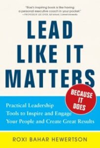Lead Like It Matters Because It Does